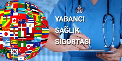 Yabancı Sağlık Sigortası